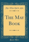 Image for The May Book (Classic Reprint)