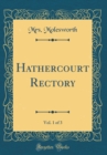 Image for Hathercourt Rectory, Vol. 1 of 3 (Classic Reprint)
