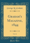 Image for Graham&#39;s Magazine, 1844, Vol. 24 (Classic Reprint)