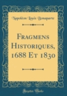 Image for Fragmens Historiques, 1688 Et 1830 (Classic Reprint)