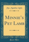 Image for Minnies Pet Lamb (Classic Reprint)