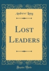 Image for Lost Leaders (Classic Reprint)