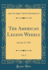 Image for The American Legion Weekly, Vol. 5: January 12, 1923 (Classic Reprint)