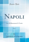 Image for Napoli, Vol. 1: Con 190 Illustrazioni E 2 Tavole (Classic Reprint)