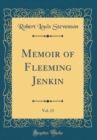 Image for Memoir of Fleeming Jenkin, Vol. 13 (Classic Reprint)