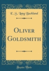 Image for Oliver Goldsmith (Classic Reprint)
