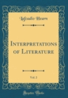 Image for Interpretations of Literature, Vol. 2 (Classic Reprint)