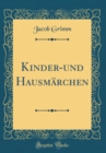 Image for Kinder-und Hausmarchen (Classic Reprint)