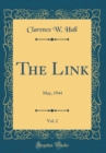 Image for The Link, Vol. 2: May, 1944 (Classic Reprint)