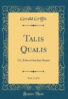 Image for Talis Qualis, Vol. 2 of 3: Or, Tales of the Jury Room (Classic Reprint)