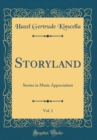 Image for Storyland, Vol. 1: Stories in Music Appreciation (Classic Reprint)