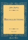 Image for Recollections, Vol. 2 of 2 (Classic Reprint)