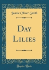 Image for Day Lilies (Classic Reprint)