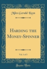 Image for Harding the Money-Spinner, Vol. 1 of 3 (Classic Reprint)