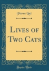 Image for Lives of Two Cats (Classic Reprint)