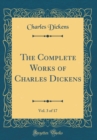 Image for The Complete Works of Charles Dickens, Vol. 3 of 17 (Classic Reprint)