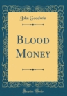 Image for Blood Money (Classic Reprint)