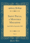 Image for Saint Pauls, a Monthly Magazine, Vol. 2: April 1868 to September 1868 (Classic Reprint)