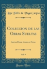 Image for Coleccion de las Obras Sueltas, Vol. 9: Assi en Prosa, Como en Verso (Classic Reprint)