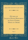 Image for ?uvres de Jacques-Henri-Bernardin de Saint-Pierre, Mises en Ordre, Vol. 2 (Classic Reprint)