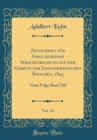 Image for Zeitschrift fur Vergleichende Sprachforschung auf dem Gebiete der Indogermanischen Sprachen, 1893, Vol. 32: Neue Folge Band XII (Classic Reprint)
