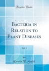 Image for Bacteria in Relation to Plant Diseases, Vol. 1 (Classic Reprint)