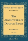 Image for The Adventures of Doctor Brady, Vol. 2 of 3 (Classic Reprint)