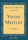 Image for Young Mistley (Classic Reprint)