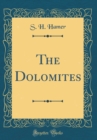 Image for The Dolomites (Classic Reprint)