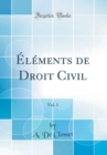 Image for Elements de Droit Civil, Vol. 1 (Classic Reprint)