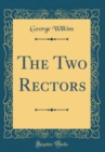Image for The Two Rectors (Classic Reprint)