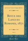 Image for Revue des Langues Romanes, 1871, Vol. 2 (Classic Reprint)