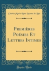 Image for Premieres Poesies Et Lettres Intimes (Classic Reprint)