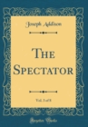 Image for The Spectator, Vol. 3 of 8 (Classic Reprint)