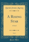 Image for A Rising Star, Vol. 3: A Novel (Classic Reprint)