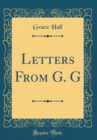 Image for Letters From G. G (Classic Reprint)