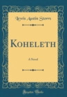 Image for Koheleth: A Novel (Classic Reprint)