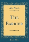 Image for The Barrier (Classic Reprint)