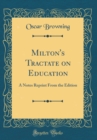 Image for Milton&#39;s Tractate on Education: A Notes Reprint From the Edition (Classic Reprint)