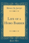 Image for Life of a Hobo Barber (Classic Reprint)