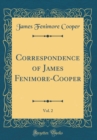 Image for Correspondence of James Fenimore-Cooper, Vol. 2 (Classic Reprint)