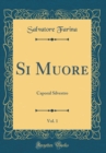 Image for Si Muore, Vol. 1: Caporal Silvestro (Classic Reprint)