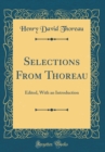 Image for Selections From Thoreau: Edited, With an Introduction (Classic Reprint)