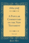 Image for A Popular Commentary on the New Testament, Vol. 1 of 4 (Classic Reprint)