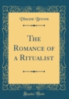 Image for The Romance of a Ritualist (Classic Reprint)