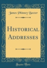 Image for Historical Addresses (Classic Reprint)
