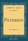 Image for Peterkin (Classic Reprint)