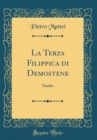 Image for La Terza Filippica di Demostene: Studio (Classic Reprint)
