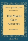 Image for The Mardi Gras Mystery (Classic Reprint)