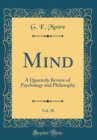 Image for Mind, Vol. 30: A Quarterly Review of Psychology and Philosophy (Classic Reprint)